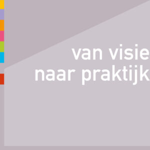 Foto Workshop van visie naar praktijk